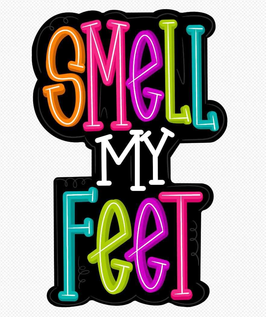 Smell my Feet Digital Template