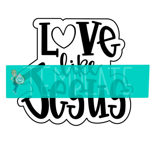 Love like Jesus Digital Template